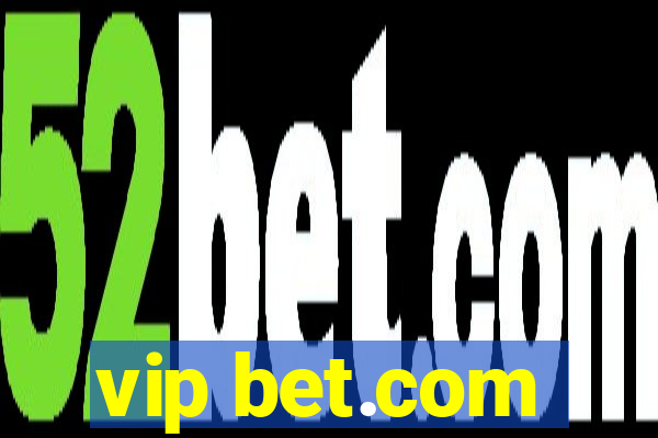 vip bet.com